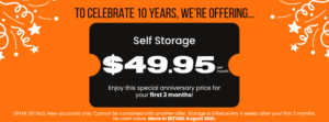 Self Storage Special! 49.95 per month for your first 3 months! Celebrate 10 years with Calloway Storage!