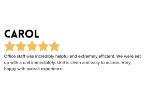 Customer Review - "Office staff was incredibly helpful and extremely efficient. We were set up with a unit immediately. Unit is clean and easy to access. Very happy with overall experience." Calloway Storage cares about your experience and our service!